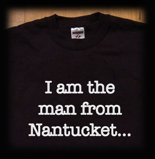 I am the man from nantucket